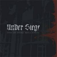 Under Siege (GER-2) : Days Of Dying Monuments